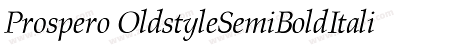 Prospero OldstyleSemiBoldItalic字体转换